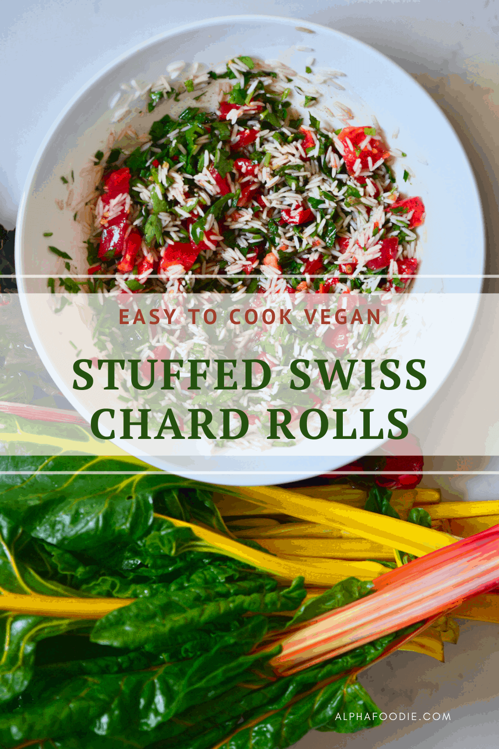 Vegan Stuffed Swiss Chard Rolls ( with herby tomato rice) - Alphafoodie