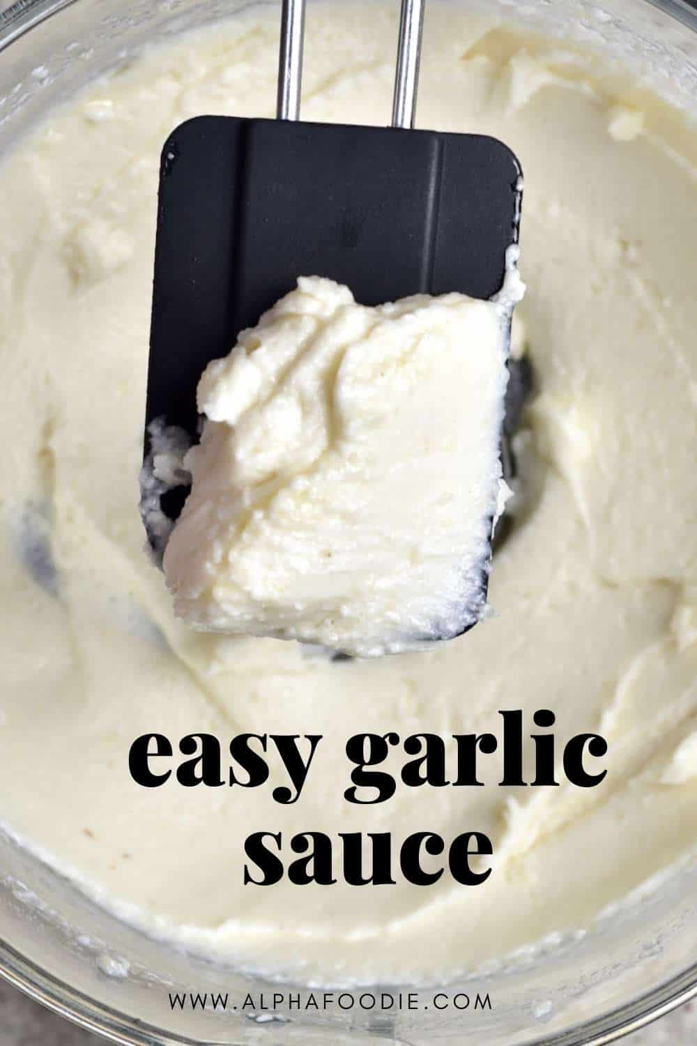 How To Make Lebanese Garlic Sauce (Toum) - Alphafoodie
