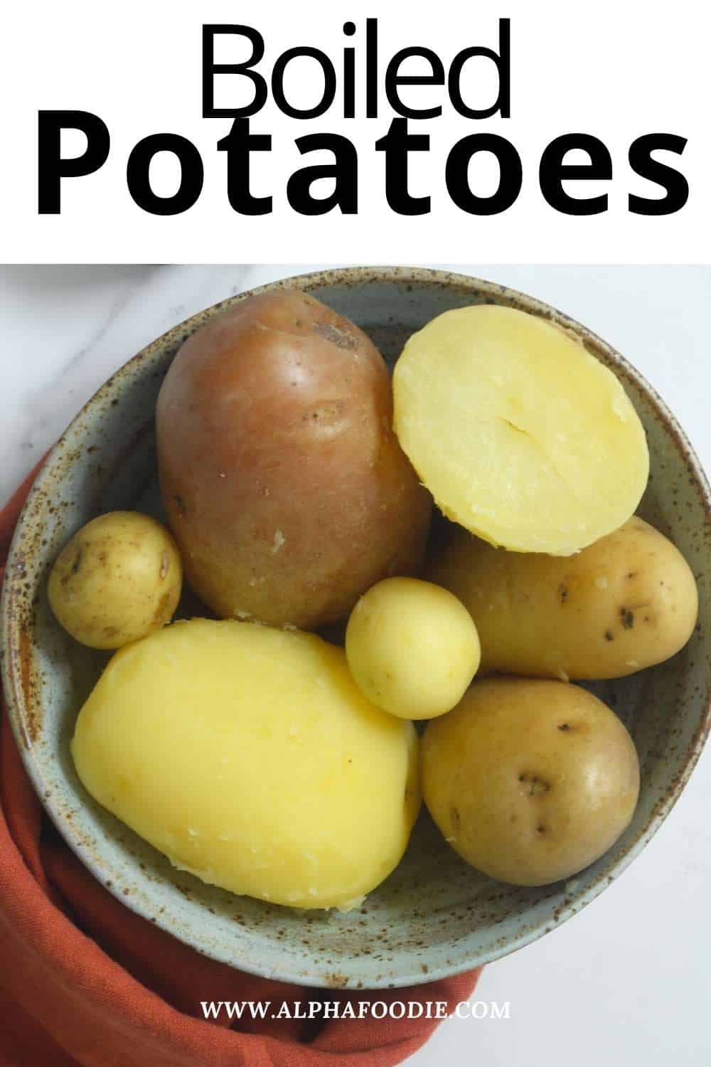 How to Boil Potatoes That Are Whole or Cubed - Alphafoodie
