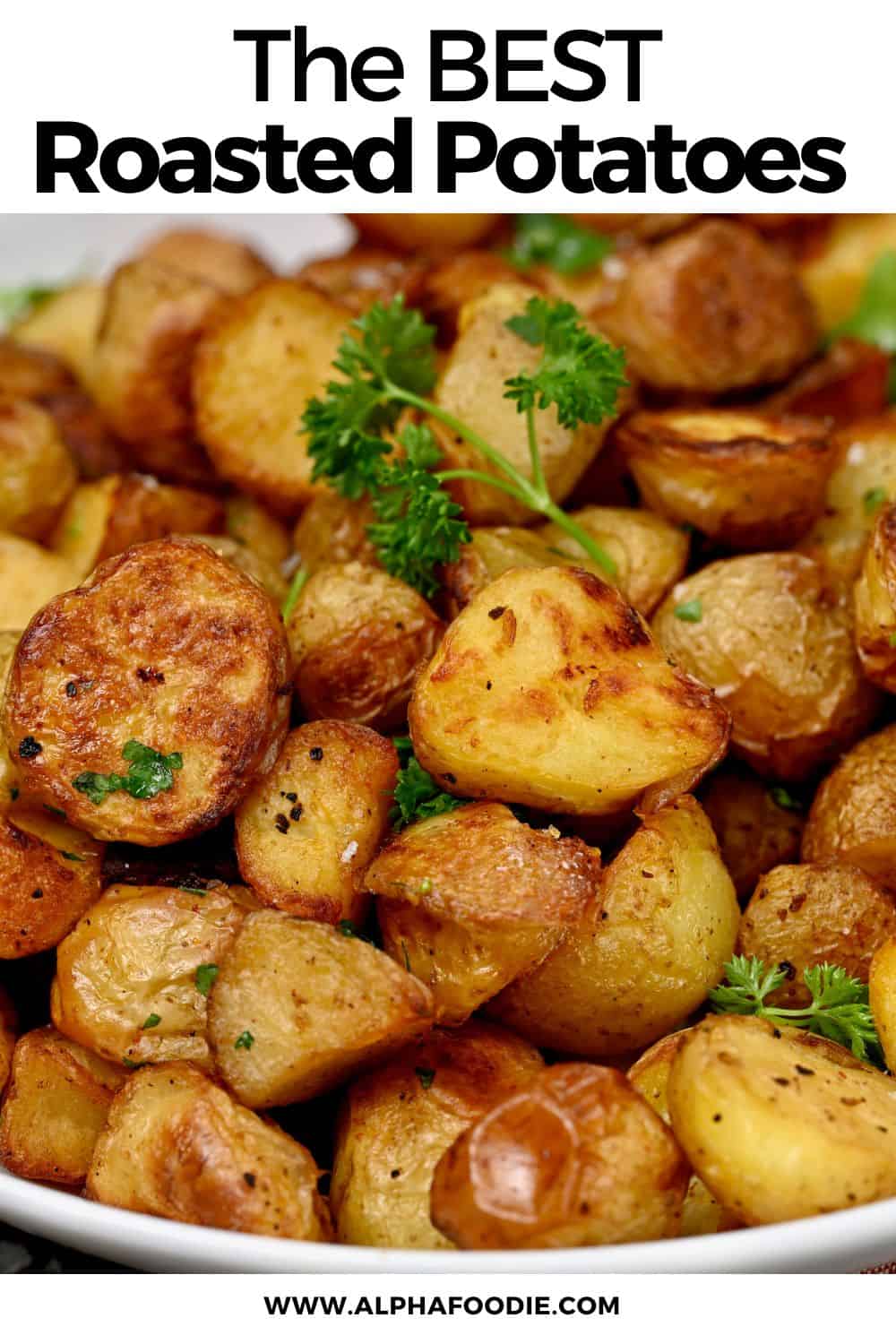 Crispy Roasted Potatoes - Alphafoodie